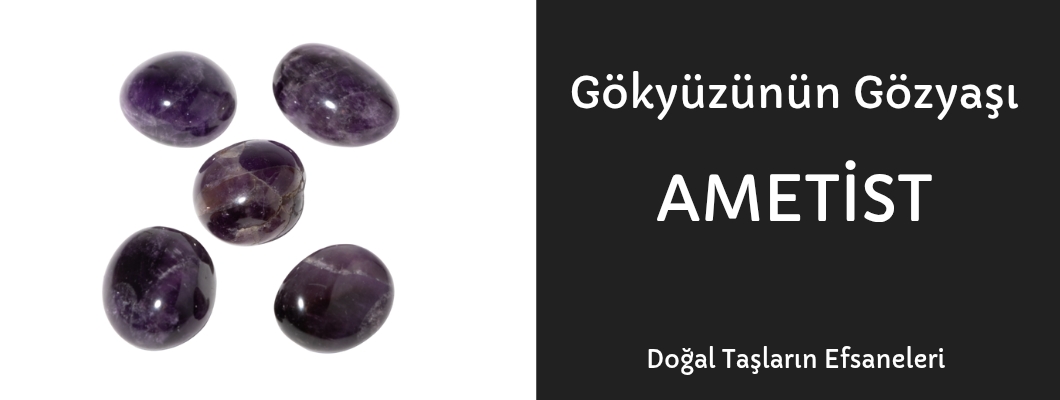 Gökyüzünün Gözyaşı - Ametist