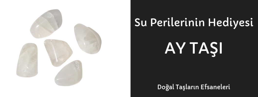 Su Perilerinin Hediyesi - Ay Taşı