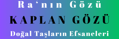 Ra 'nın Gözü - Kaplan Gözü Ra 'nın Gözü - Kaplan Gözü